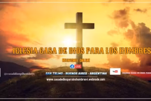 Casa de Dios para los Hombre ( Iglesia virtual)