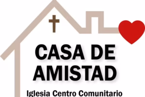 Iglesia Centro Comunitario “Casa de Amistad”