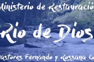 Ministerio de Restauración Río de Dios